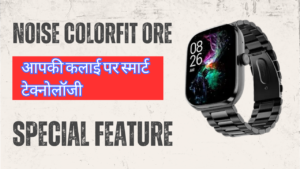 Noise ColorFit Ore Smart Watch