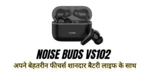 Noise Buds VS102