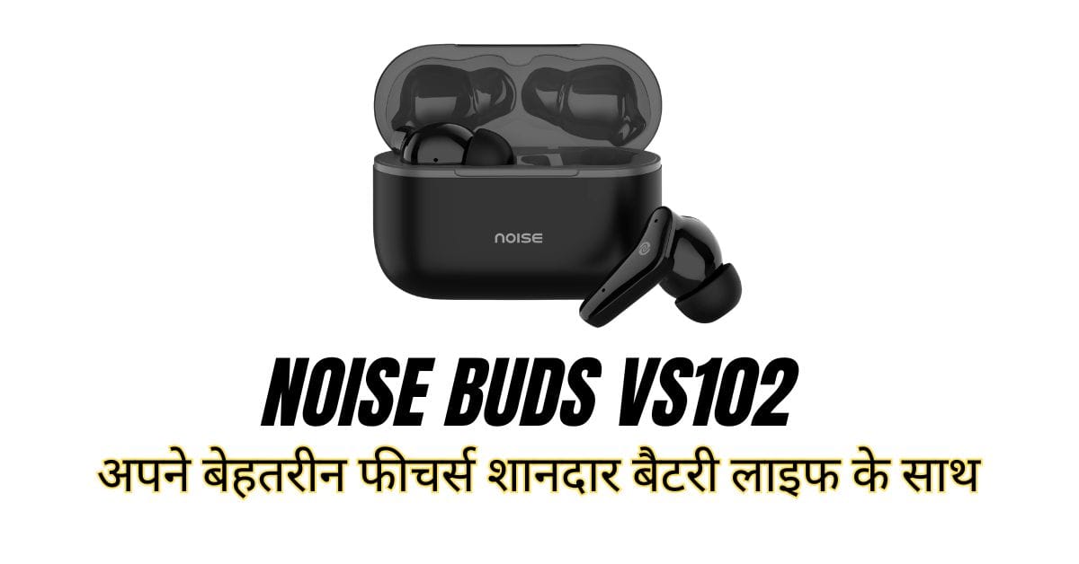 Noise Buds VS102