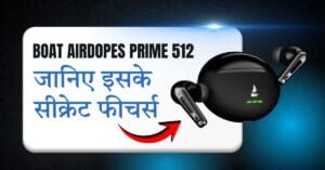 boAt Airdopes Prime 512
